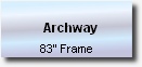 Archway 
83” Frame

