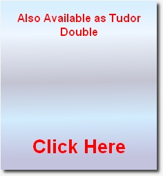 
Also Available as Tudor Double







Click Here
