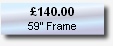 £140.00
59” Frame
